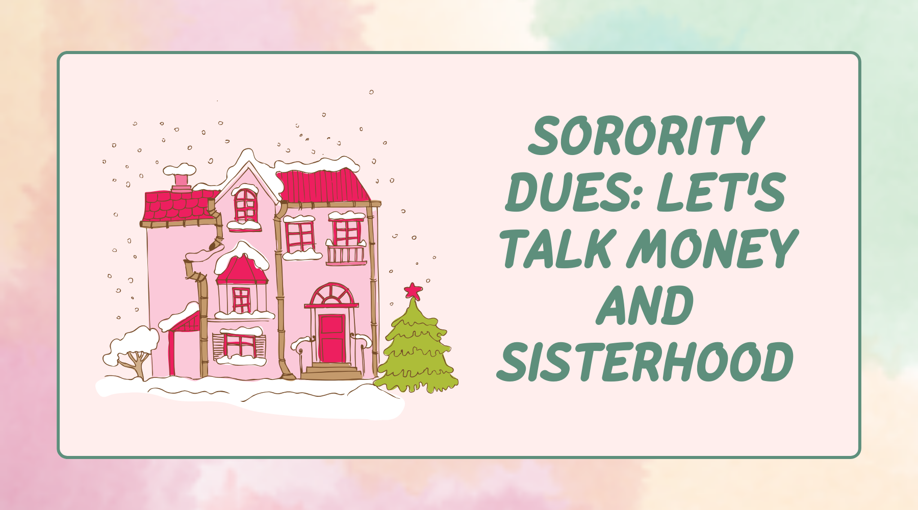 Sorority Dues: Let's Talk Money and Sisterhood