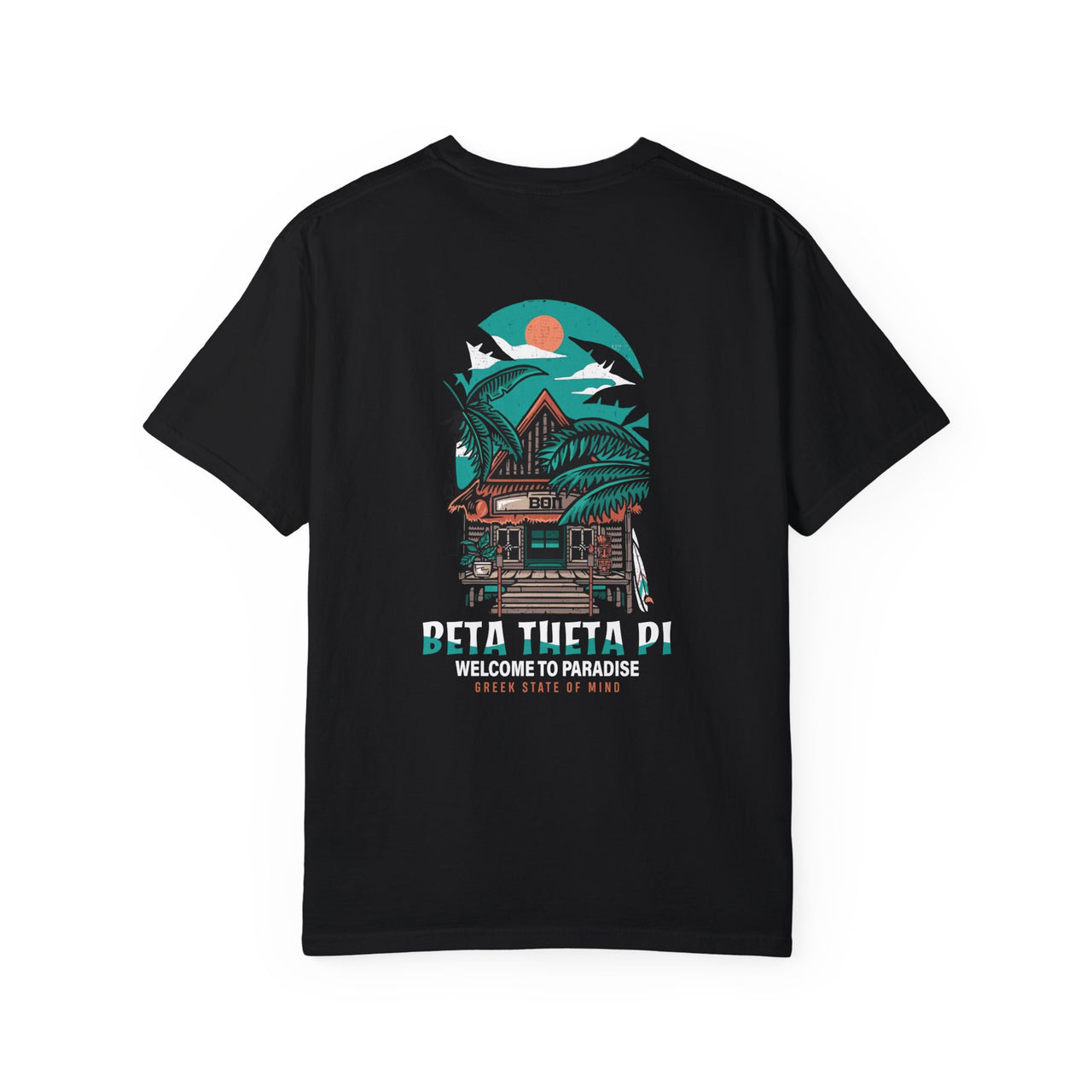 Beta Theta Pi Graphic T-Shirt | Welcome to Paradise