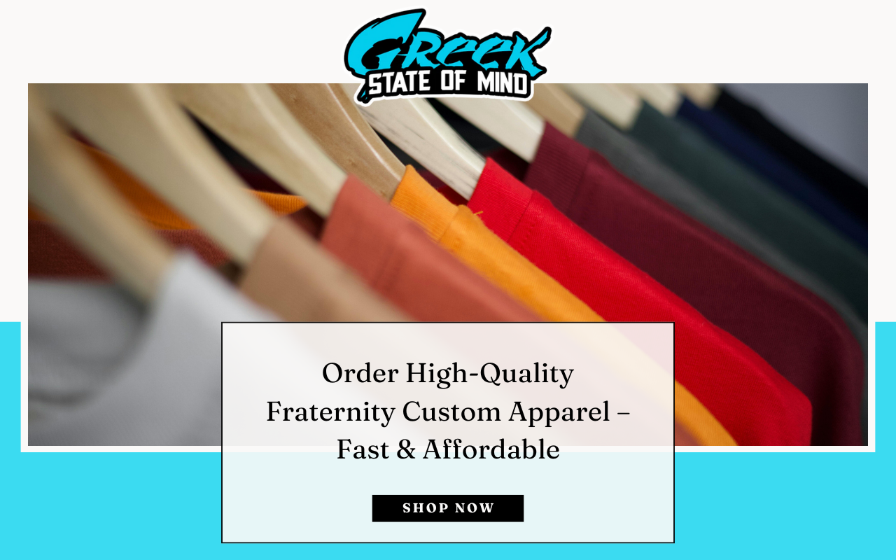 Order High-Quality Fraternity Custom Apparel – Fast & Affordable