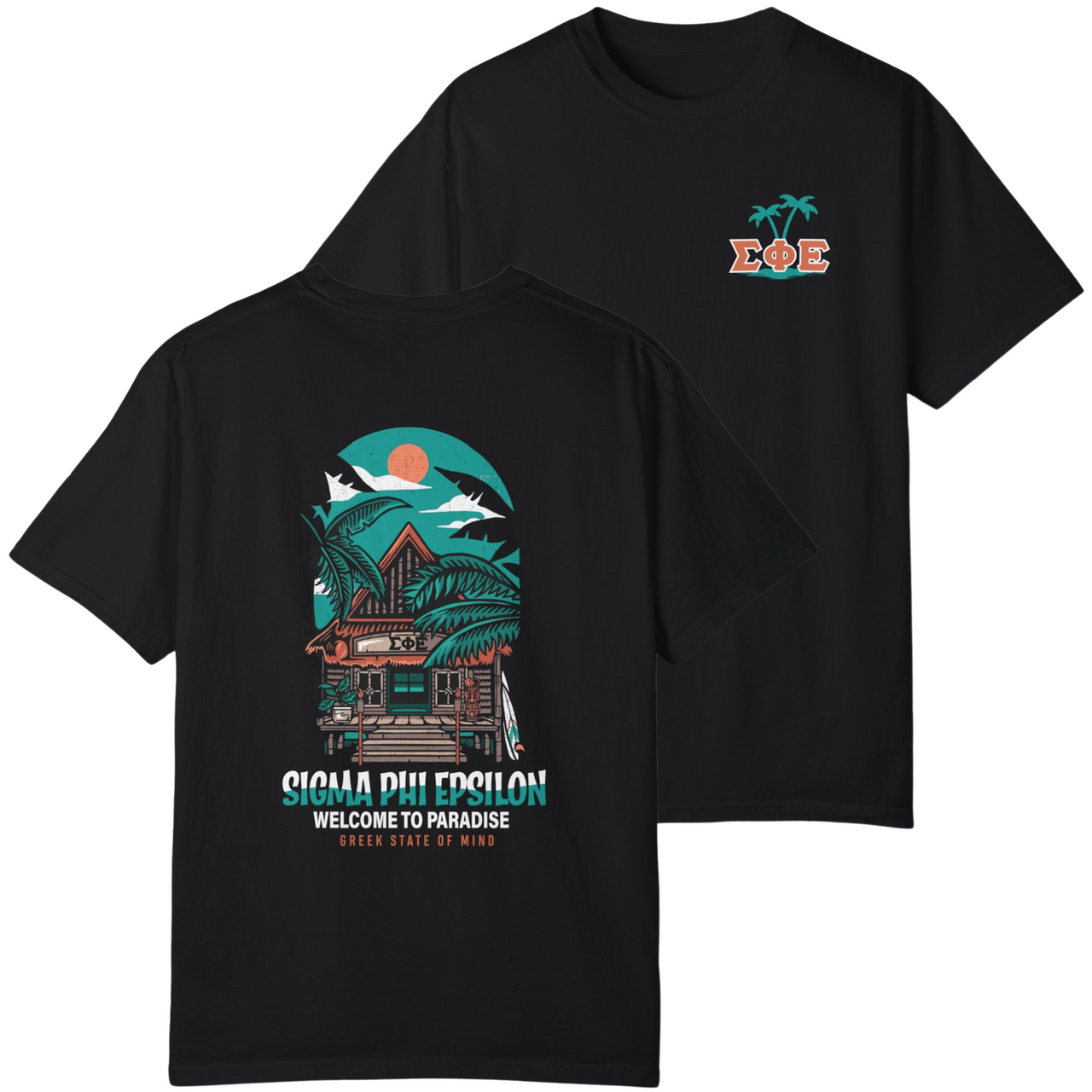 Sigma Phi Epsilon Graphic T-Shirt | Welcome to Paradise
