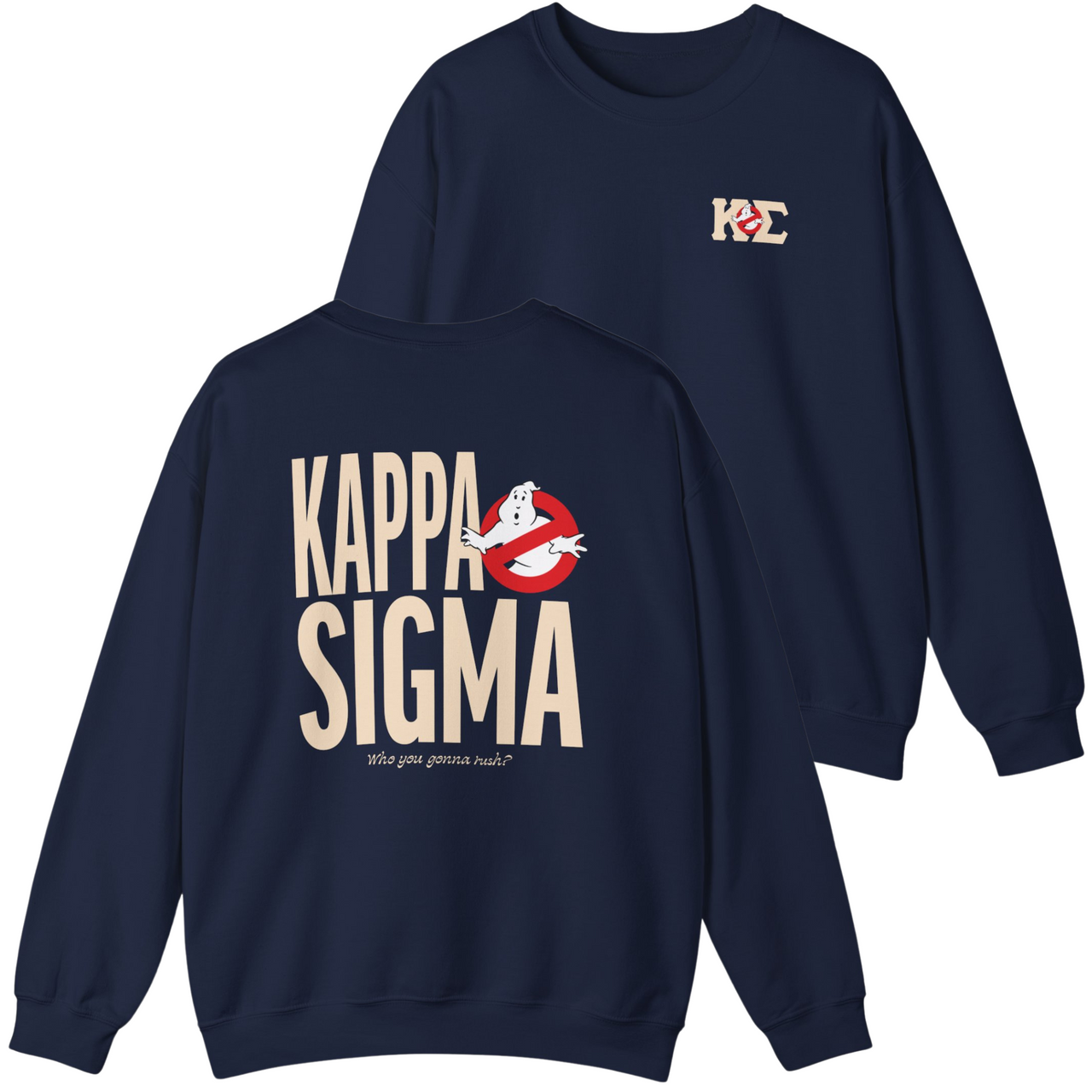 Kappa Sigma Graphic Crewneck Sweatshirt | Who You Gonna Rush?