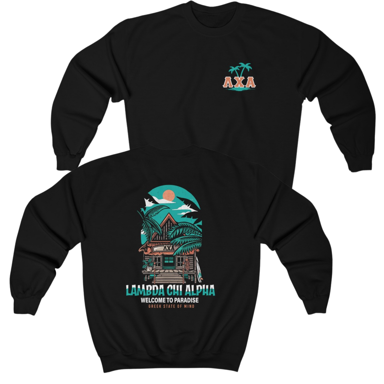 Black Lambda Chi Alpha Graphic Crewneck Sweatshirt | Welcome to Paradise | Lambda Chi Alpha Fraternity Shirt 